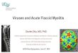 Viruses and Acute Flaccid Myelitisfiles.wearesrna.org/2020_AFM_Symposium/Chiu.pdf · Clinical criteria: Acute onset flaccid limb weakness (AFP) + Imaging criteria: MRI with spinal