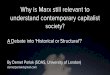 Why is Marx still relevant to understand contemporary ... · “Men make their own history, but they do not make it just as they please; they do not make it under circumstances chosen