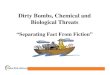 Dirty Bombs, Chemical and Biological Threatsdownload. Dirty Bombs, Chemical and ... Dirty Bomb (RDDs)
