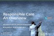 Responsible Care An Overviewapdcr.ro/wp-content/uploads/2018/11/Prezentare-RC-CEFIC...2017/10/18  · Page 6 Responsible Care® Global Charter Addresses: 1. Corporate Leadership Culture