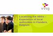 Localizing the SDGs Experience of local authorities in ... Latvian... · Belgium: a complicated country Conférence Internationale 5-9 octobre 2015. VVSG - Start in 2016. VVSG - Awareness