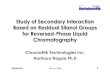 Study of Secondary Interaction Based on Residual Silanol ...chromanik.co.jp/technical/pdf/pittcon08.pdf · silanol groups by an end-capping or embedding a polar group in an alkyl