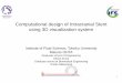 Computational Design of Intracranial Stent Using 3D ... · (Population Survey Report ) Minimal invasiveness Good prognosis of pationts Endovascular treatment Malignant neoplasm Pi358%