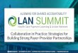 Collaboration in Practice: Strategies for Building Strong Payer … LAN Summit... · 2019-11-05 · Collaboration in Practice: Strategies for Building Strong Payer-Provider Partnerships