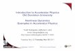 Introduction to Accelerator Physics Old Dominion University Nonlinear … · 22-11-2011  · T. Satogata / Fall 2011 ODU Intro to Accel Physics 7 N N N S S S Nonlinear Magnets But