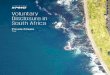 Voluntary Disclosure in South Africa...Voluntary disclosure in the South African context often involves two processes that go hand-in-hand, namely 1) the voluntary disclosure of tax