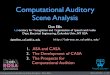 Computational Auditory Scene Analysisdpwe/talks/BKN-CASA-2014-07.pdfComputational Auditory Scene Analysis - Dan Ellis 2014-07-07 - /17 1. Auditory Scene Analysis (ASA) “To recognize
