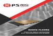 DANCE FLOORS - PSRIG.com · Harlequin Hi-Shine is the ideal floor for television, con-certs, display and exhibitions, as well as for use within theatres and for operatic productions