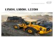 Volvo Brochure Wheel Loader L150h L180H L220H T2 English Volvo L150H... · 2019-11-18 · for performance At Volvo Construction Equipment, we’re not just coming along for the ride