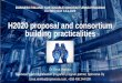 H2020 proposal and consortium building practicalities€¦ · •TRL, i.e., how close to market you are •Consortium requirements: Typically 3 countries •Duration; typically 36