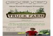 Slow Food Rutgers Presents · 2012-02-21 · Wild & Scenic Environmental Film Filli Festival, SEnvironmental Film Festival TRUCK FARM "Hilariously fun." Kate Mendenhall, Executive