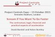 Scream If You Want To Go Faster - Project Controls Ex ... Scream If You Want To Go Faster The contractual,
