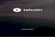WHITEPAPER - Crowdfund Insider€¦ · Telcoin User Journey Liquidity Management 20 TELCOIN WHITEPAPER PAGE 2 45 OF . Challenges Monetary Regulation 22 The Telecom Side The Cryptocurrency