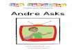 Classroom Readers Andre Asks - WordPress.com · 2019-05-11 · 1 Hello, I’m Andre and welcome to my new TV show, ‘Andre Asks’. Each week I ask lots of people lots of questions
