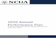 2020 Annual Performance Plan · 23/01/2020  · This Annual Performance Plan strives to provide all interested parties , including the NCUA’s employees, consumers, credit unions,