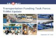 Transportation Funding Task Force: TriMet Update … · 1. Transit Equity and Inclusion, Low Income Fare Initiatives John Gardner - Director, Transit Equity, Inclusion and Community