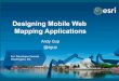 Designing Mobile Web Mapping Applications · - Responsive, Fluid Grid - Desktop, Table, Phone . jQuery Mobile (+ similar JS libs) - Fixed or Responsive Grid - Tablet and/or Phone