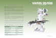 VARIN 08/008 - Varin Food · VARIN 08/008 Vacuum is a rugged, low cost machine designed primarily for closing A-10 (No.603) can size at a recommend speed of 25 cpm. Smooth and accurate