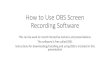 OBS Screen Recording Software a Class...OBS 25.0.1 (64-bit, windows) - Profile: Untitled File Edit View Profile Scene Collection Tools Scenes: Help side o Untitled R Audio Mixer A