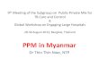 PPM in Myanmar - WHOMagnitude of TB in Myanmar •TB is a major public health problem •Myanmar is one of the 22 HBCs 27 high MDR-TB countries 41 high TB/HIV countries . Est. Annual