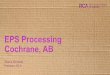 EPS Processing Cochrane, AB · Town of Cochrane Program 1 2009 – 2014 • Launched July 2009 • Cold Compaction • Acceptable Material: Clean White Packing Foam Only ... EPS Pricing