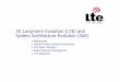 3G Long-term Evolution (LTE) and System …„3G Long-term Evolution (LTE)” for new Radio Access and “System Architecture Evolution” (SAE) for Evolved Network UMTS Networks Andreas