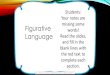 Figurative Language - R. Howard's English Language and ...€¦ · Figurative Language is used to state ideas in vivid and imaginative ways. oa smile is beautiful. Literal Language