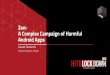 Android Apps A Complex Campaign of Harmful Zen - Zen - A... · Zen: A Complex Campaign of Harmful Android Apps Łukasz Siewierski Reverse Engineer, Google
