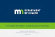 Oral Health Workforce: Trends & Pipeline Incentives 2018 · Dentist counts are based on MDH analysis of data from Minnesota Board of Dentistry. Includes Dentists who are Active in