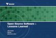 Open Source Software Lessons Learned · Team members spent considerable time analyzing Linux instructions and defining equivalent instructions for Microsoft. Lesson Learned At the