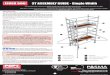 3T ASSEMBLY GUIDE - Single Width - Scaffold Tower Hire to use_SW.pdf · Eiger 500 is a mobile access tower system complying with EN 1004:2004 and WAHR, with vertical ladder access,
