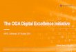 The OGA Digital Excellence Initiative · Laying the foundations for digital change The OGA became the catalyst for digital change 5 Wood Review 2014 –The Mandate Energy Act 2016
