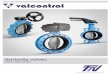 Butterfly valves - Valcontrol · Technical Data Manufacturing range DN32 – DN2000 Face to face EN 558 Series 20 ISO 5752 Series 20 API 608 Table 1 BS 5155 Series 4 Mounting between