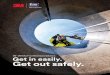 3M DBI-SALA Confined Space Solutions Get out safely. · 2020-02-19 · A simple way to think about confined space solutions is by understanding the ABC’s of Confined Spaces: ABC’s