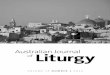 Australian Journal of Liturgy...Australian Journal of Liturgy • Volume 15 Number 1 2016 2Holy Thursday’s Mass of the Lord’s Supper was celebrated in the Ecce Homo Basilica and