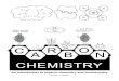 An introduction to organic chemistry and …ellenjmchenry.com/store/wp-content/uploads/2016/11/...Chapter One: Carbon The heart of carbon chemistry is, of course, the carbon atom