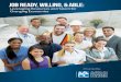 JOB READY, WILLING, & ABLE - AACC · LETTER FROM WALTER G. BUMPHUS, PRESIDENT AND CEO In 2012, the American Association of Community Colleges (AACC) and its 21st-Century Commission