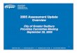 2005 Assessment Update Overview - Greater Sudbury · Municipal Property Assessment Corporation (MPAC) • Founded as Ontario Property Assessment Corporation ... June 30, 1996 92000