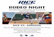 2019 Rodeo Night at Rice Baseball · RICE BASEBALL RODEO NIGHT WEDNESDAY, FEBRUARY 20 @ 6:30 PM RECKLING PARK RICE VS, ARIZONA Special appearance by Howdy from the Houston Rodeo Rice