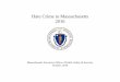 Hate Crime 2016 - Mass.Gov2017/11/20  · Hate crimes were reported by a total of 84 different law enforcement agencies. A total of 389 hate crime reports were filed by these agencies,
