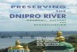 PRESERVING THE · Preserving the Dnipro River / V.Y. Schevchuk ... [et al. Includes bibliographical references and index. ISBN 0-88962-827-0 1. Water quality management—Dnieper