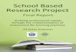 School Based Research Project 4 [Open Access...School Based Research Project Final Report Building professional capital All Saints Grammar through the implementation of assessment