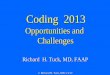 Coding 2013 - Kids Health Firstw3.kidshealthfirst.com/docs/Practice_Admin_Corner... · 2013-09-05 · Disclosure I have financial relationships or interests with proprietary entities