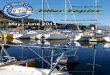 Pub. Mail Agreement No.40650589 May– June 2017...Somebody said summer is right around the corner. Somebody better let the weatherman know. Lots of changes occurring at VYC with dock