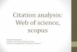 Citation analysis: Web of science, scopusgoums.ac.ir/files/sci/files/Citation_Analysis.pdf · scopus Masoud Mohammadi Golestan University of Medical Sciences Information Management