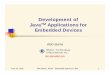 Development of JavaTM Applications for - Java Forum Stuttgartalt.java-forum-stuttgart.de/jfs/2000/folien/D3_Eisma_oti.pdf · 2000-06-28  · n JavaCard n Jini. June 28, 2000 Aldo
