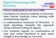 Signal Processing with Wavelets.metalab.uniten.edu.my/~zainul/images/adsp/ADSP10b slide.pdfSignal Processing with Wavelets. Newer mathematical tool since 1990. Limitation of classical