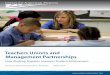 Teachers Unions and Management Partnerships · This latest study finds that: • Formal partnerships help improve student performance. The quality of formal partnerships between teachers