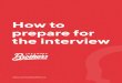 how to prepare for an interview - Software Brothers · how to prepare for an interview Author: Software Brothers Subject: It doesn t matter if you re a veteran of job interviews or