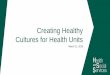 Creating Healthy Cultures for Health €“-Creating-Healthy-Cultures...آ  Creating Healthy Cultures for